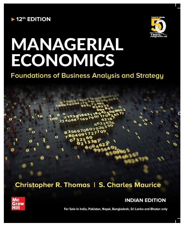 Managerial Economics: Foundations of Business Analysis and Strategy